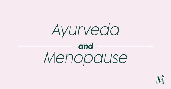 What does Ayurveda say about Menopause? | An Interesting Discovery...