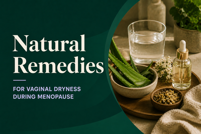 Natural Remedies for Vaginal Dryness During Menopause