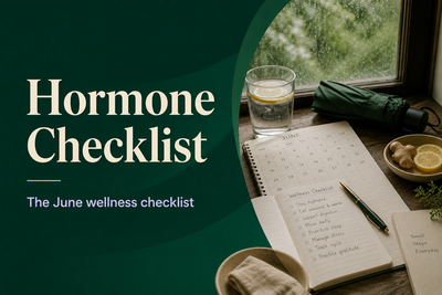 PREPARING YOUR HORMONES FOR MONSOON: THE JUNE WELLNESS CHECKLIST