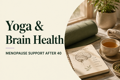 Menopause Is Not Just Physical: How Yoga Supports Brain Health After 40