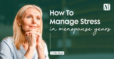 How to manage stress in menopause years.
