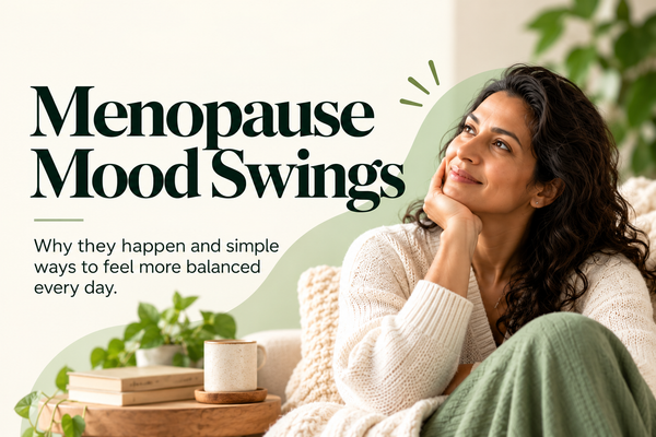 Menopause Mood Swings: Causes, Symptoms, Treatment & Ayurvedic Support